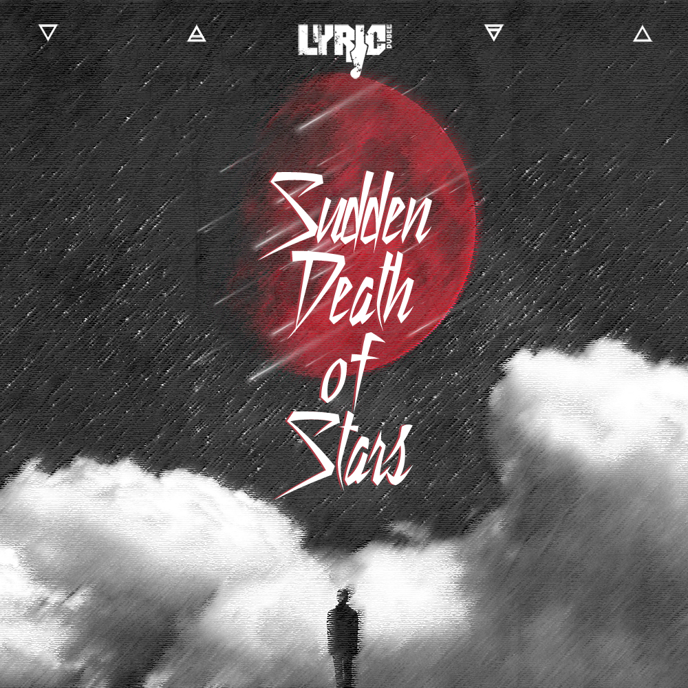 Lyric Dubee Sudden Death of Stars